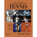 The History of Tennis: Legendary Champions. Magical Moments.