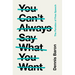 You Can't Always Say What You Want: The Paradox of Free Speech