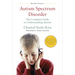 Autism Spectrum Disorder: The Complete Guide to Understanding Autism