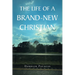 The Life of a Brand-New Christian