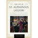 The Life of St. Alphonsus Liguori