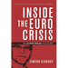 Inside the Euro Crisis: An Eyewitness Account
