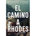 El Camino a Rhodes / All Rhodes Lead Here