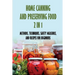 Home Canning And Preserving Food 2 In 1: Methods, Techniques, Safety Measures, And Recipes For Beginners: Tools For Canning And Preserving Foods
