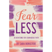 Fear Less: 30 Devotions for Courageous Faith