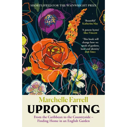 Uprooting: From the Caribbean to the Countryside - Finding Home in an English Garden