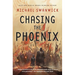 Chasing the Phoenix: A Science Fiction Novel