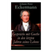 Gespräche mit Goethe in den letzten Jahren seines Lebens