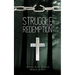 Struggle & Redemption