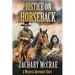 Justice on Horseback: A Classic Western Adventure