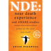 Nde: Near Death Experience and AWARE studies: Proof Of The Soul and God?