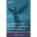 A History of the Warfare of Science with Theology in Christendom, Vol. II (in Two Volumes)