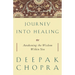 Journey Into Healing: Awakening the Wisdom Within You