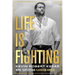 Life Is Fighting