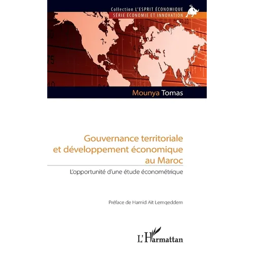 Gouvernance territoriale et développement économique au Maroc: L'opportunité d'une étude économétrique