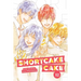 Shortcake Cake, Vol. 12