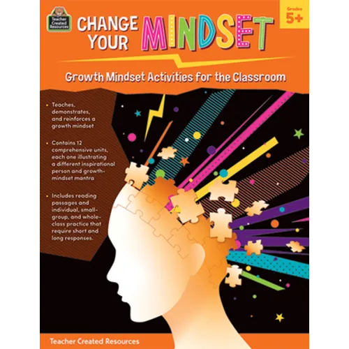 Change Your Mindset: Growth Mindset Activities for the Classroom (Gr. 5+)