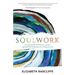Soulwork: Connecting with the Universe and your Spiritual Path to Find your True Purpose in Life