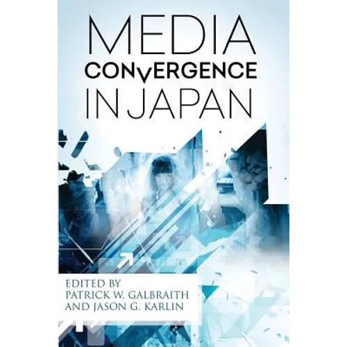 Media Convergence in Japan