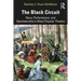 The Black Circuit: Race, Performance, and Spectatorship in Black Popular Theatre