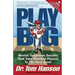Play Big: Mental Toughness Secrets That Take Baseball Players to the Next Level