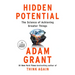 Hidden Potential: The Science of Achieving Greater Things