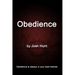Obedience: Obedience is always in your best interest