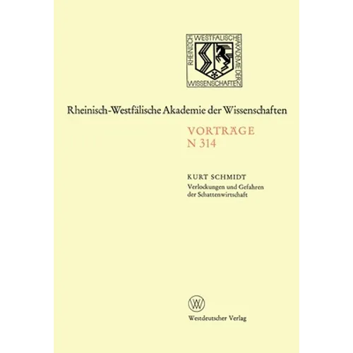 Verlockungen und Gefahren der Schattenwirtschaft: 294. Sitzung am 3. Februar 1982 in Düsseldorf
