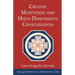 Creative Meditation and Multi-Dimensional Consciousness