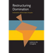 Restructuring Domination: Industrialists and the State in Ecuador