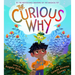 The Curious Why
