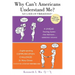 Why Can't Americans Understand Me?: A Unique Teaching System That Addresses English-Speaking Communication Challenges for Many Chinese