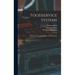 Foodservice Systems: Time and Temperature Effects on Food Quality