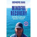 Meniere Man And The Rainbow: Meniere Man Mindful Recovery. Answers to help you fully recover from Meniere's Disease