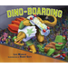 Dino-Boarding