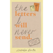 The Letters I Will Never Send: Poems to Read, to Write, and to Share