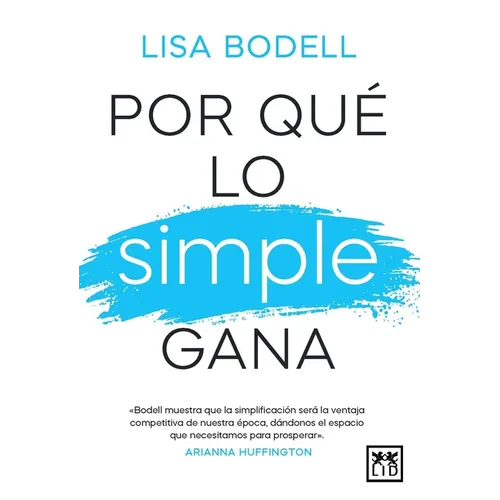 Por Qué Lo Simple Gana