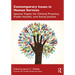 Contemporary Issues in Human Services: Special Topics for Clinical Practice, Public Health, and Social Justice