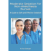 Moderate Sedation for Non-Anesthesia Nurses: A Guide to Safe and Effective Sedation