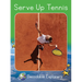 Serve Up Tennis: Fluency Launch
