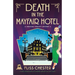 Death in the Mayfair Hotel: A totally unputdownable and completely addictive cozy crime mystery