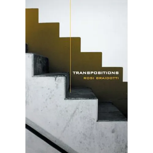 Transpositions: On Nomadic Ethics