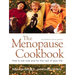 Menopause Cookbook: How to Eat Now and for the Rest of Your Life