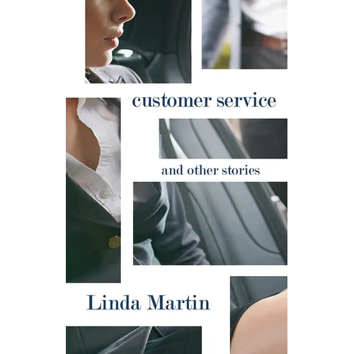 Customer Service: And Other Stories