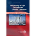 The 'Journey of Life' in American Life and Literature