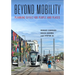 Beyond Mobility: Planning Cities for People and Places