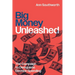 Big Money Unleashed: The Campaign to Deregulate Election Spending