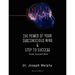 The Power of Your Subconscious Mind & Steps to Success: Think Yourself Rich