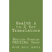 Health A to Z for Translators: English-Spanish Medical Terms