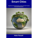 Smart Cities: Integrating Sustainable Design and Eco-Friendly Practices into Urban Environment